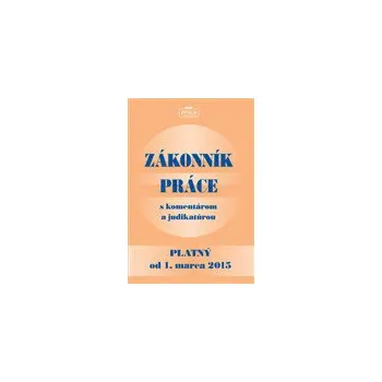 Zákonník Práce s komentárom a judikatúrou