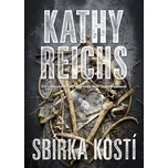 Sbírka kostí - Kathy Reichs