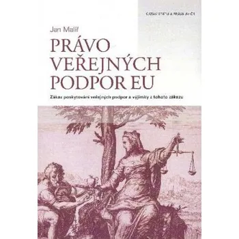 Právo veřejných podpor EU - Malíř Jan