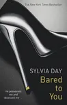 Bared to You - Sylvia Day