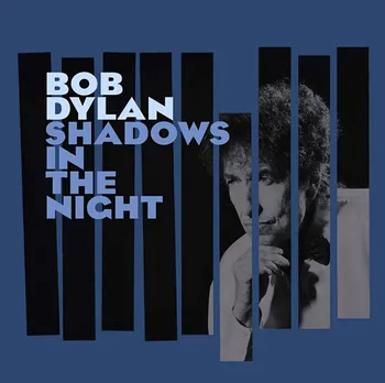 Zahraniční hudba Shadows in the Night -  Bob Dylan [CD]