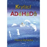 Kryštof ÁDéHáDě - Pavlína Brzáková
