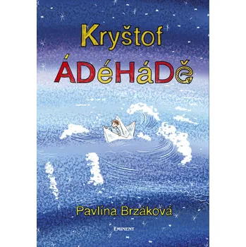 Kryštof ÁDéHáDě - Pavlína Brzáková