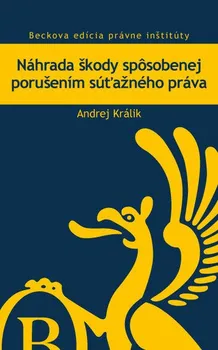 Náhrada škody spôsobenej porušením súťažného práva - Andrej Králik (SK)