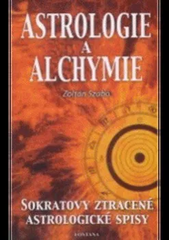 Astrologie a alchymie - Zoltán Szabó
