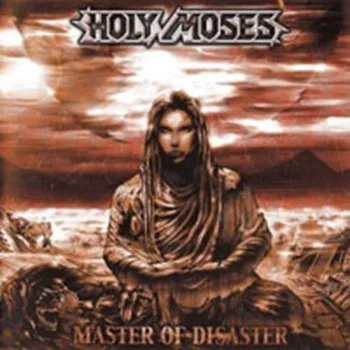Zahraniční hudba Master of Disaster - Holy Moses [CD]