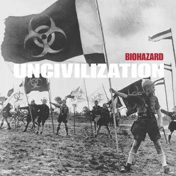 Zahraniční hudba Uncivilization - Biohazard [CD]