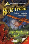 Klub Tygrů: Světla v močálu čarodějnic…