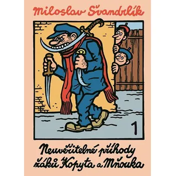 Neuvěřitelné příhody žáků Kopyta a…