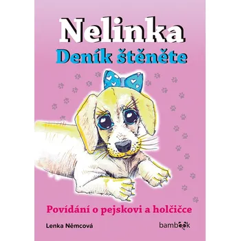 Kniha Nelinka – Deník štěněte - Lenka Němcová (E-Kniha)