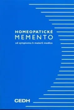 Homeopatické memento: Od symptomu k materii medice - Alain Sauzay-Villefontaine