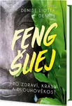 Feng Šuej pro zdraví, krásu a…