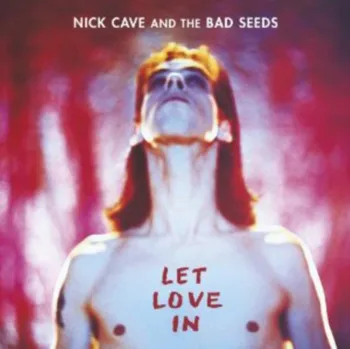 Zahraniční hudba Let Love In - Nick Cave & The Bad Seeds [CD]