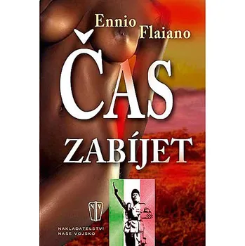 Čas zabíjet (Ennio Flaiano )