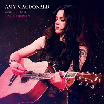 Zahraniční hudba Under Stars: Live In Berlin 2017 - Amy Macdonald [CD + DVD]