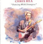 Dancing With Strangers - Chris Rea [CD]