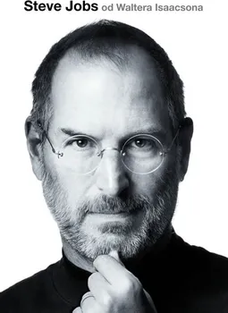 Literární biografie Steve Jobs - Walter Isaacson [CS] (2011, vázaná)