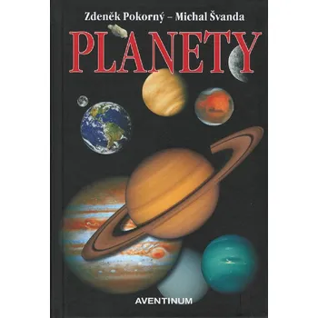 Planety - Zdeněk Pokorný, Michal Švanda
