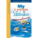 My z ostrova Saltkrakan - Astrid…