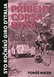 Příběhy Corsa rosa: Sto ročníků Giro…