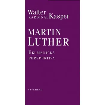Ekumenická perspektiva - Martin Luther