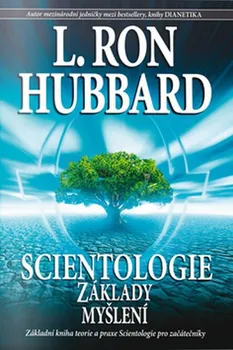 Scientologie: Základy myšlení - L. Ron Hubbard