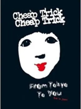 Zahraniční hudba From Tokyo To You - Cheap Trick [DVD]