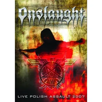Zahraniční hudba Live Polish Assault 2007 - Onslaught [DVD]