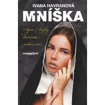 Mníška: Tým túžby dievčaťa nekončia -…