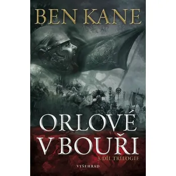 Orlové v bouři - Ben Kane