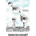 Anebo jen nezvyk? - Jiří Weinberger,…