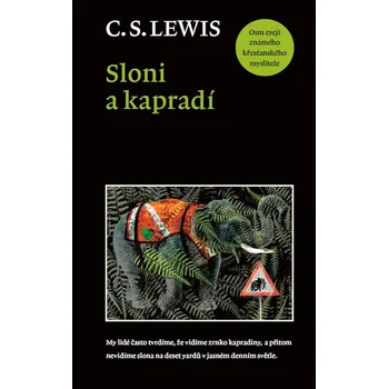 Sloni a kapradí: Sbírka osmi esejů - C. S. Lewis