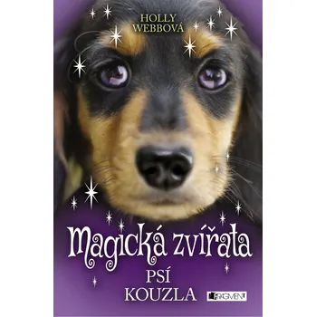 Magická zvířata: Psí kouzla - Holly Webbová