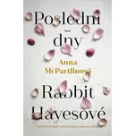 Poslední dny Rabbit Hayesové - Anna…