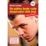 Do pátku bude vaše dospívající dítě…