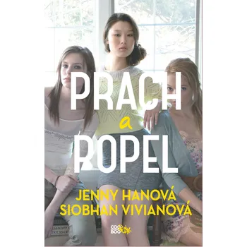 Prach a popel - Siobhan Vivianová, Jenny Hanová