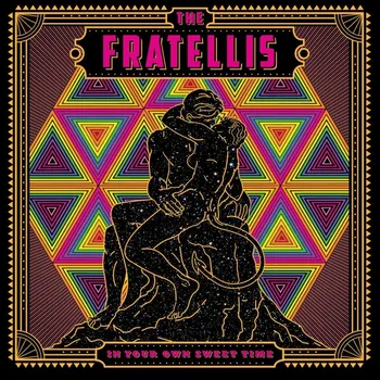 Zahraniční hudba In Your Own Sweet Time - The Fratellis [CD]