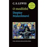 O modlitbě: Dopisy Malcolmovi - C. S.…