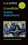 O modlitbě: Dopisy Malcolmovi - C. S.…