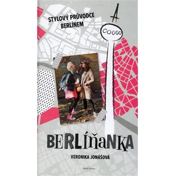 Berlíňanka - Veronika Jonášová