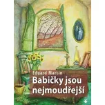Babičky jsou nejmoudřejší - Eduard…