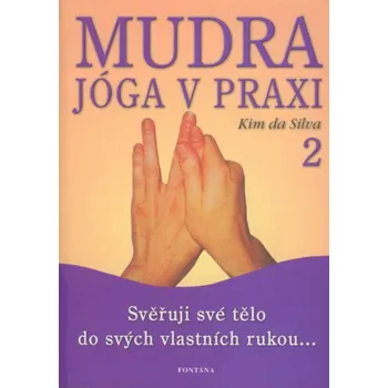 Mudra jóga v praxi 2 - Kim da Silva