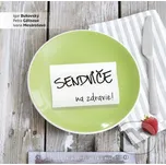 Sendviče na zdravie! - Igor Bukovský,…