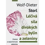 Léčivá síla divokých bylin a zeleniny:…