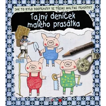 Pohádka Tajný deníček malého prasátka: Jak to bylo doopravdy se třemi malými prasátky - Rebo