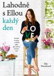 Lahodně s Ellou každý den: Jednoduché…