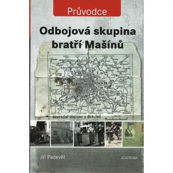 Odbojová skupina bratří Mašínů - Jiří Padevět