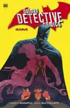 Batman Detective Comics 6: Ikarus -…