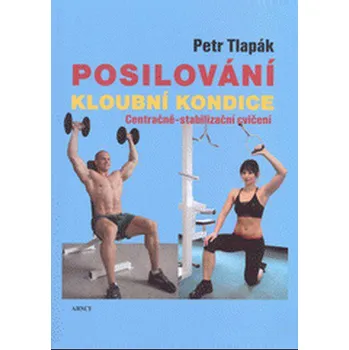 Posilování kloubní kondice - Petr Tlapák