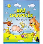 Náš chlapeček: První album - Hana…